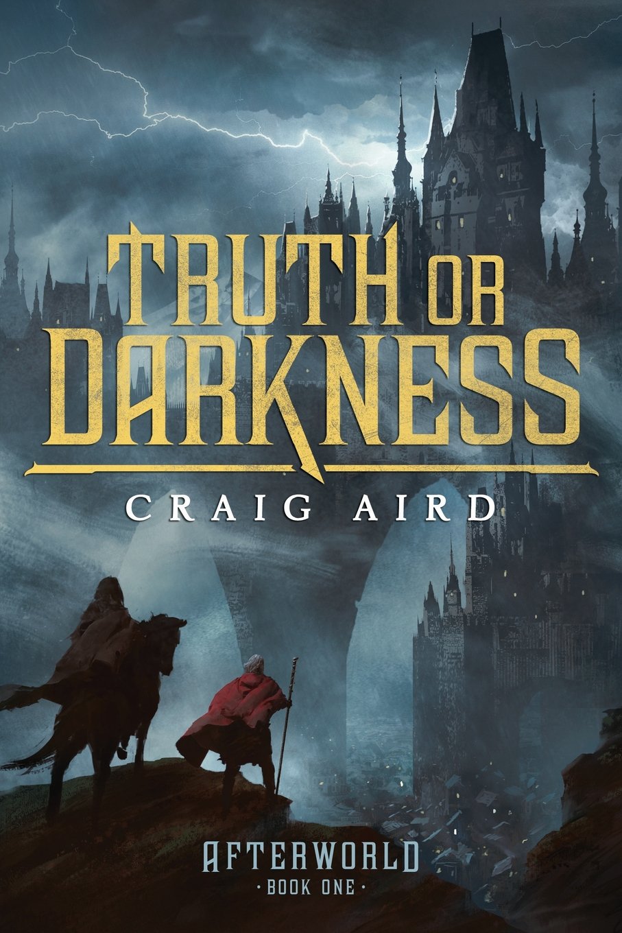 Truth Or Darkness: Volume 1 (The Afterworld)