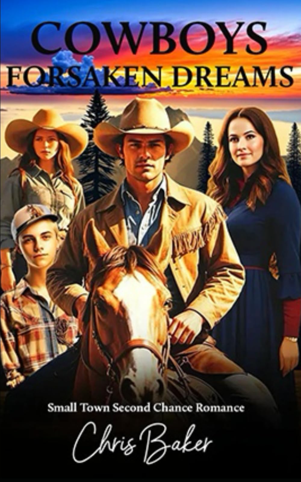 Cowboys Forsaken Dreams: Small Town Second Chance Romance