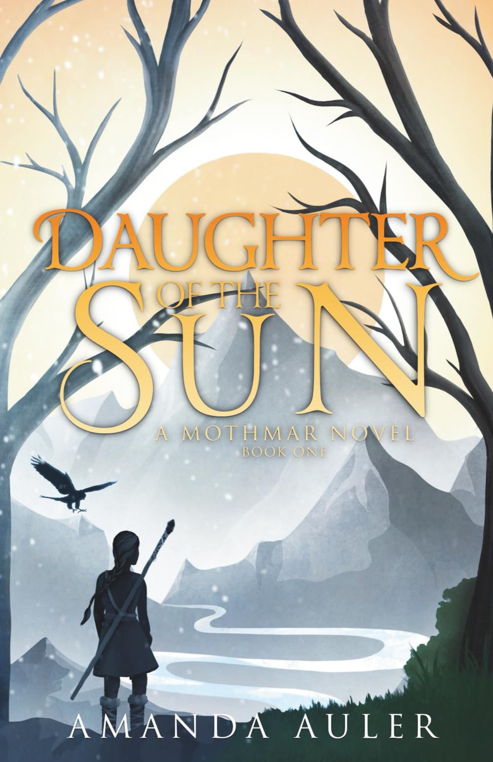 Daughter of the Sun: A Mothmar Novel: 1 (The Mothmar Trilogy)