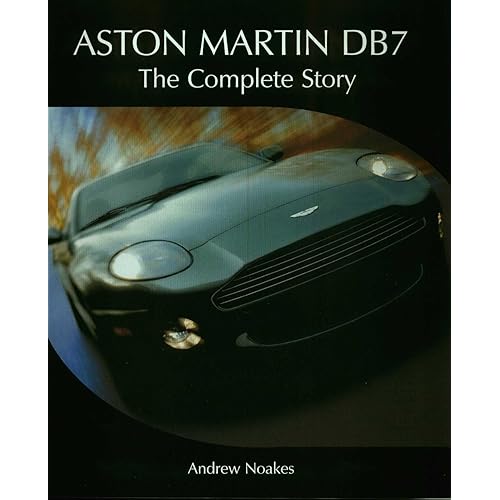 Aston Martin DB7: The Complete Story