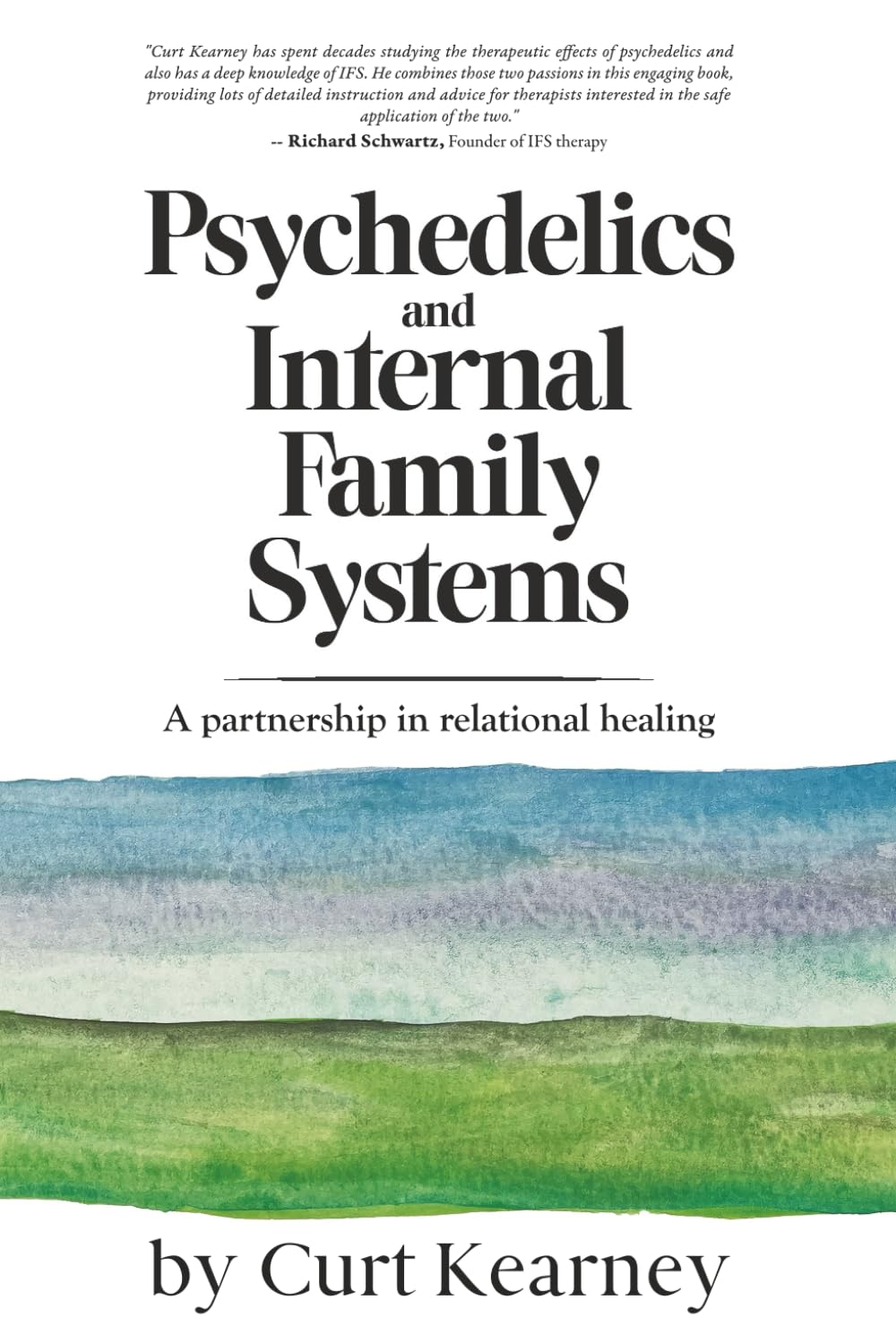 Psychedelics and Internal Family Systems: A partnership in relational  healing : Kearney, Curt: Amazon.sg: Books