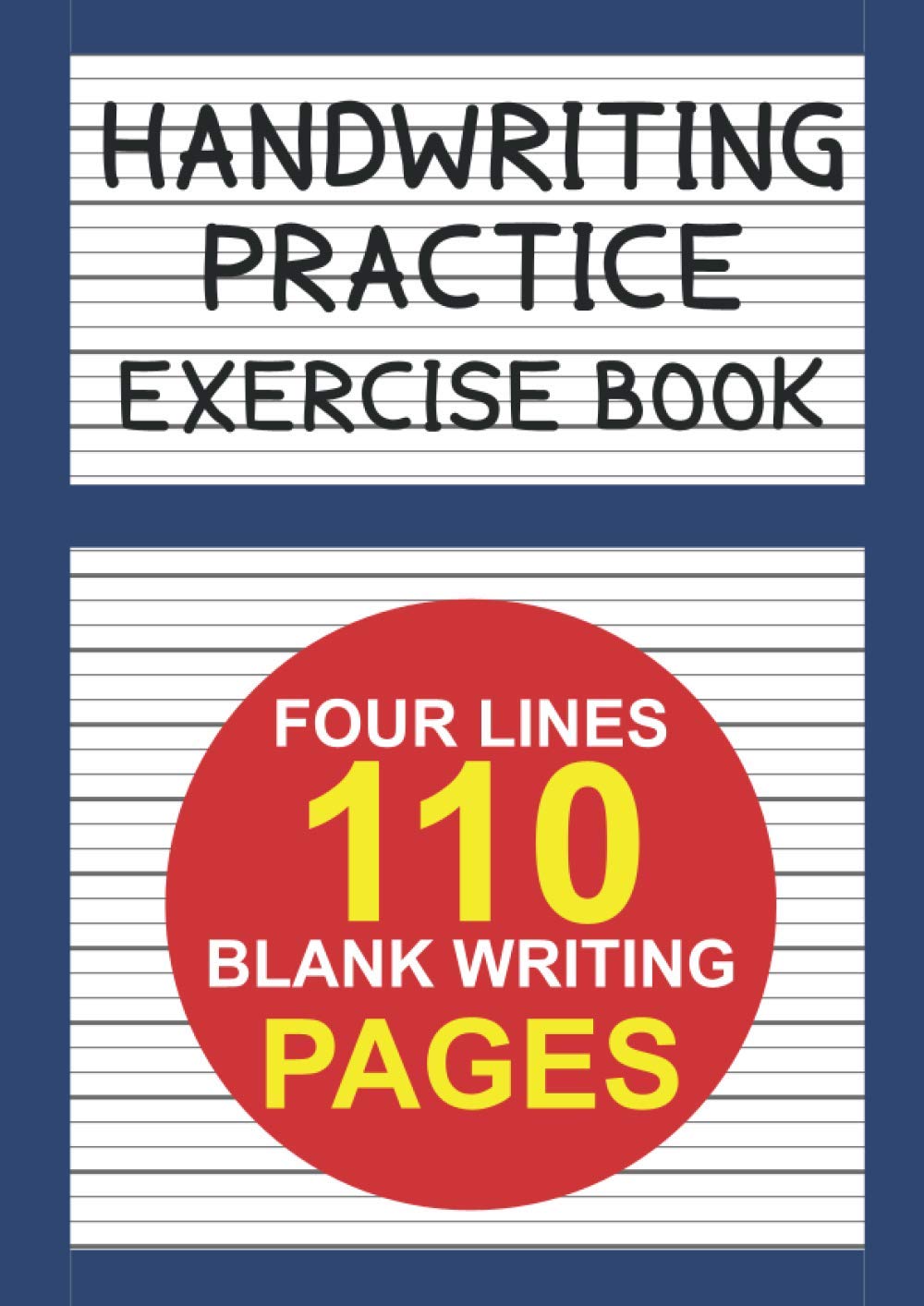 Handwriting Practice Book: A4 - Four lines handwriting book - 110 Pages|English handwriting Practice Books|Writing Paper for Letters with ... ... adults |learning to write|Large Size A4