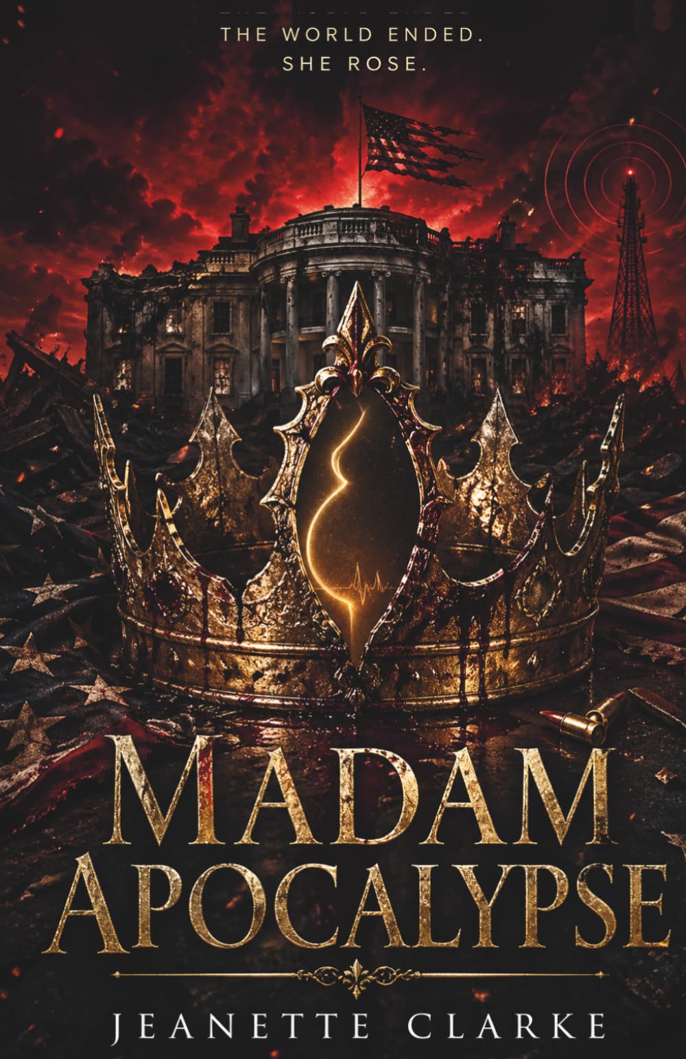 Madam Apocalypse (Madam President Reverse Harem Series)