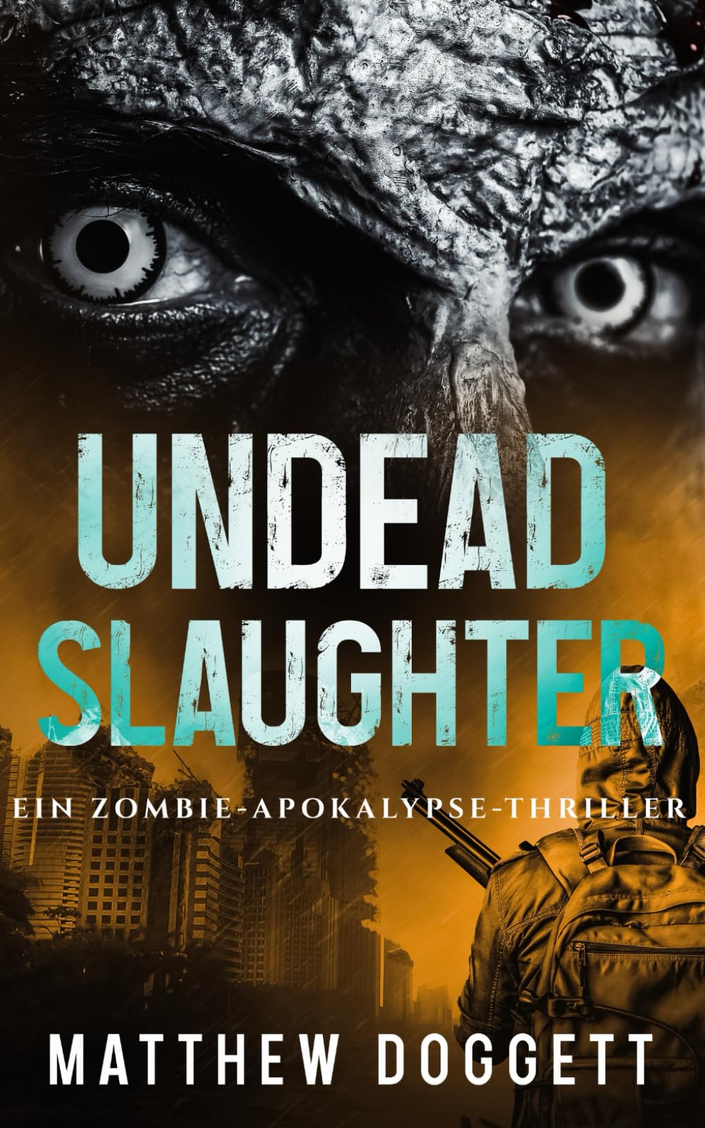 Undead Slaughter: Ein Zombie-Apokalypse-Thriller (Undead Apokalypse)