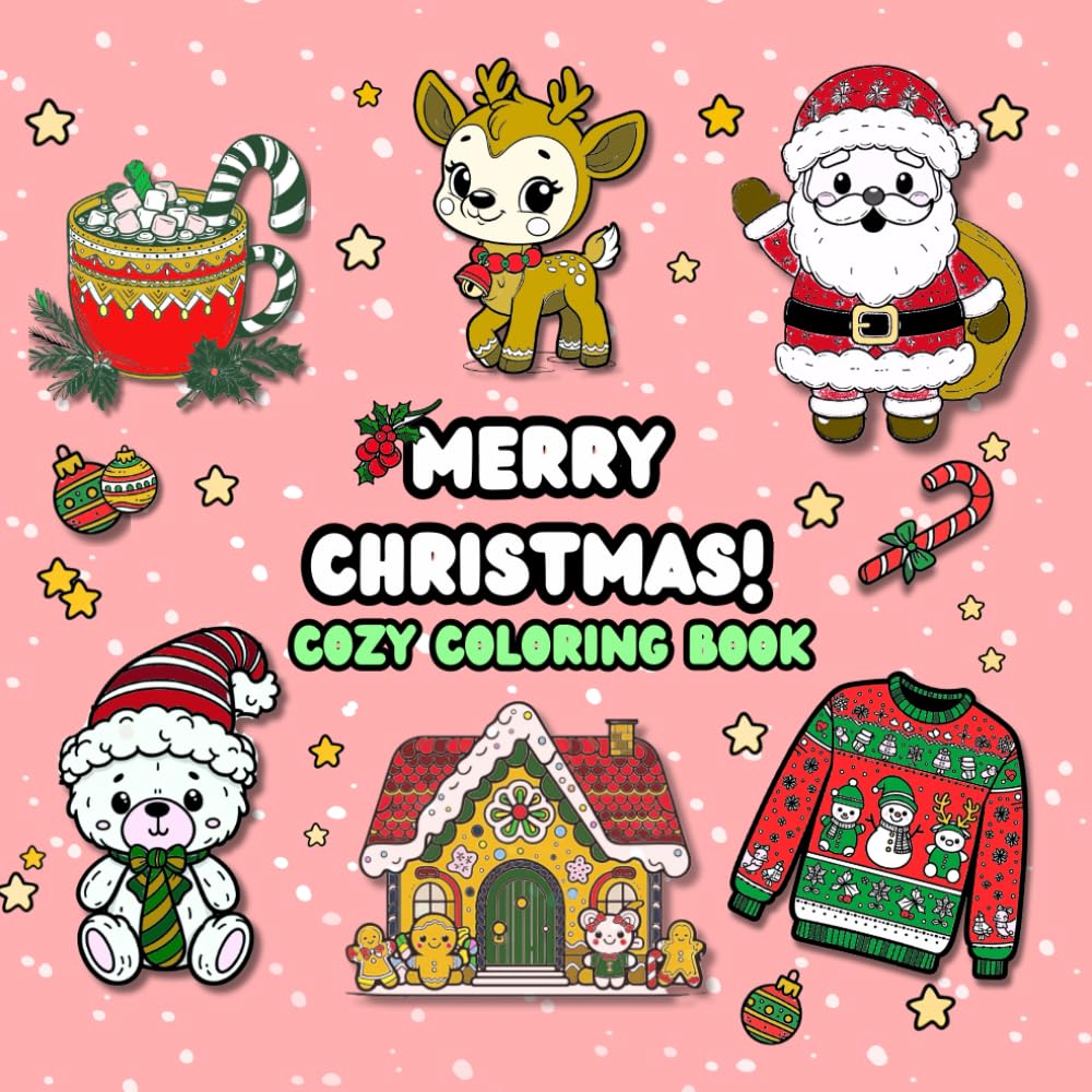 Merry Christmas: Cozy Coloring Book for Adults and Teens: A Delightful Collection of Festive Scenes and Adorable Animals to Spark Holiday Joy and Relaxation