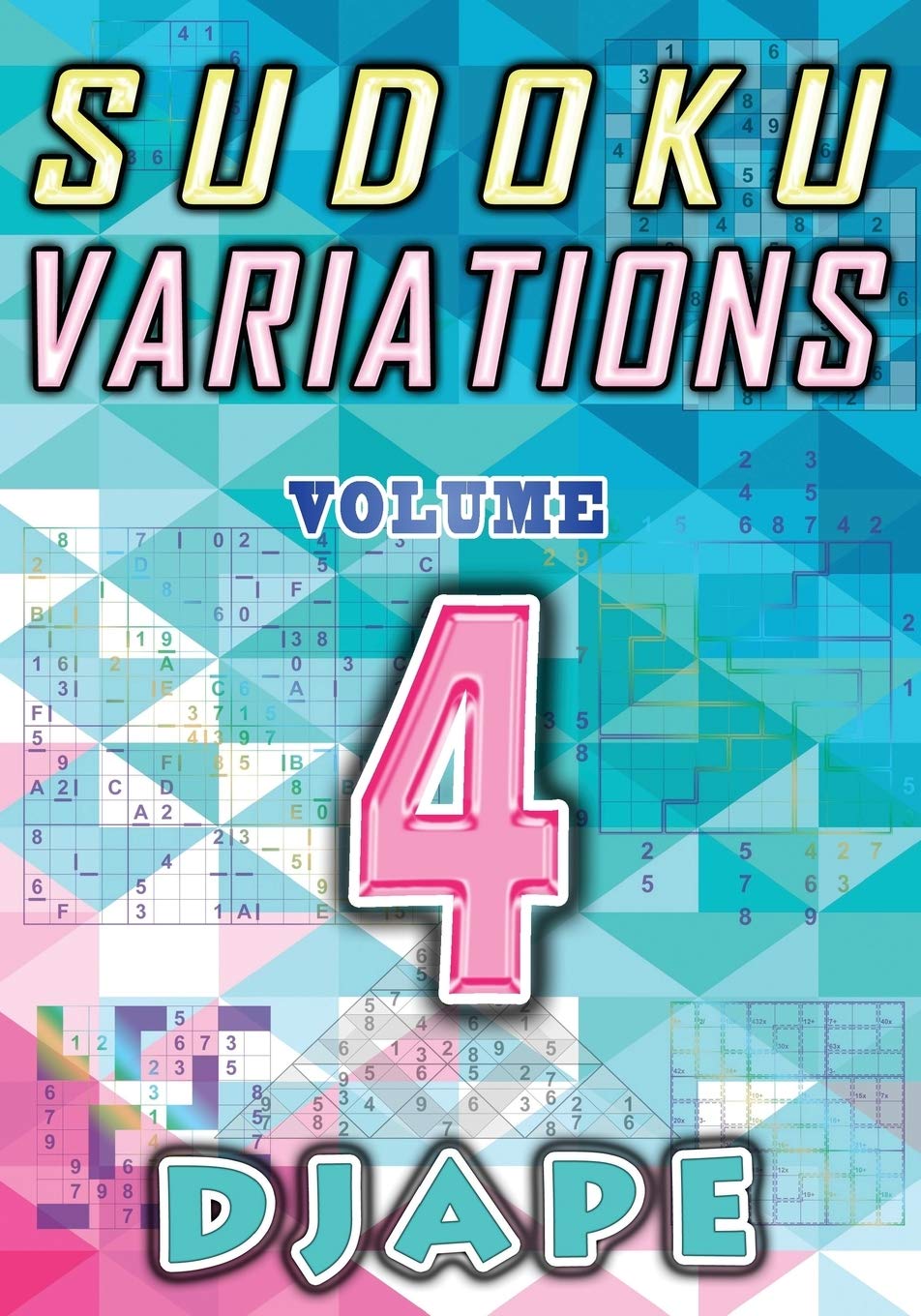 Sudoku Variations: Volume 4 (Sudoku Variations Books)