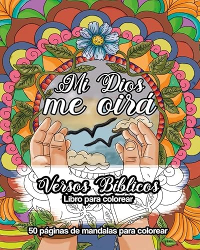 Mi Dios me oirá Subtitulo Versos Bíblicos. Libro para Colorear, 50 páginas de Mandalas para Colorear (Spanish Edition)