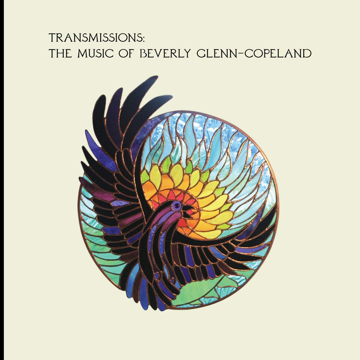 Transmissions: The Music Of Beverly Glenn-Copeland [VINYL]