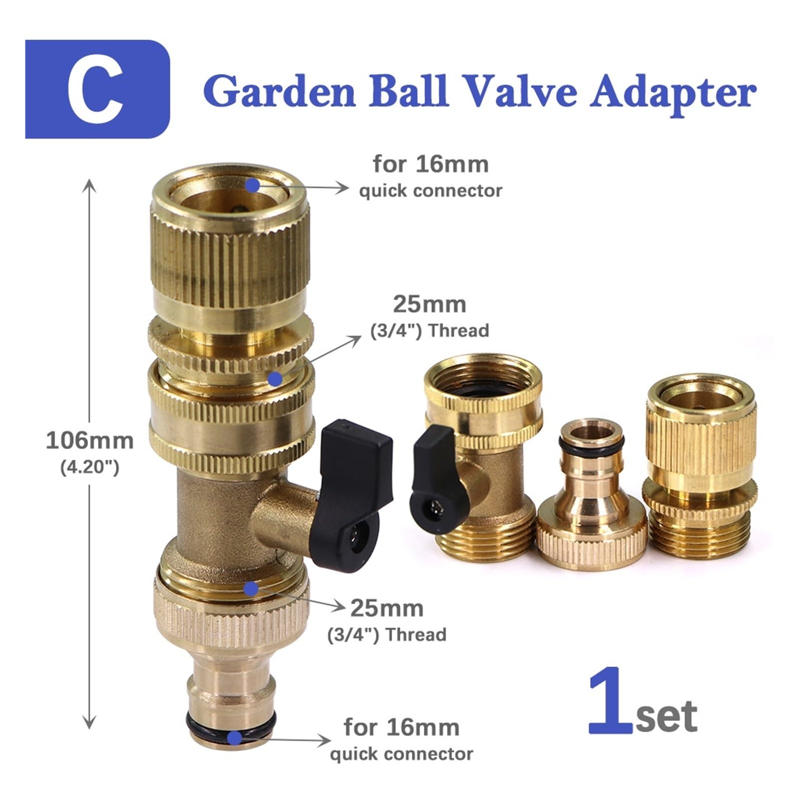 Adattatore for tubo flessibile a sfera in ottone da 3/4 "Connettore rapido 16 mm for tubi di irrigazione Giunto prolunga Spegnimento Raccordo for giardino(C-1pcs)