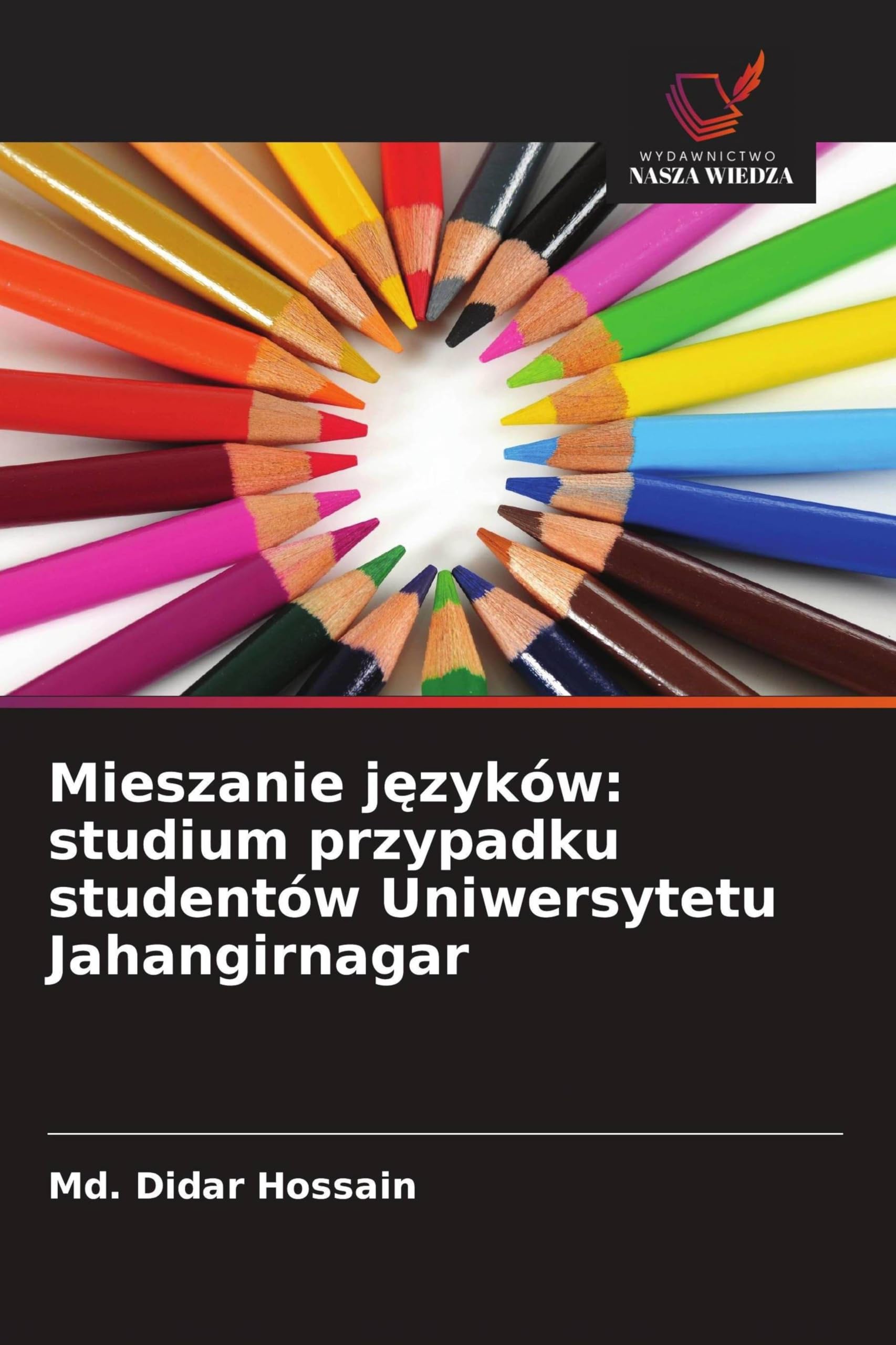 Mieszanie j¿zyków: studium przypadku studentów Uniwersytetu Jahangirnagar