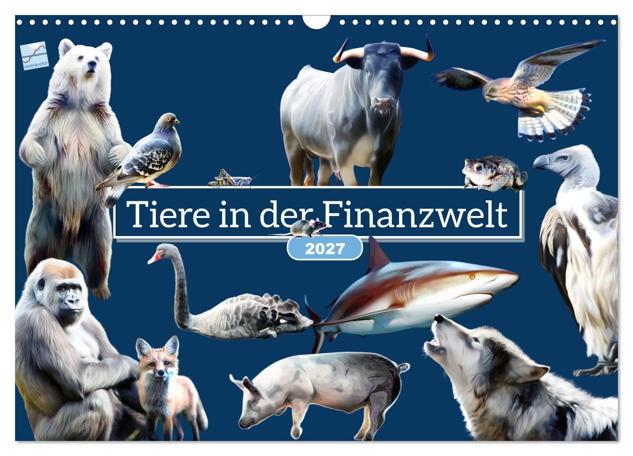 CALVENDO - Tiere in der Finanzwelt 2027 (Wandkalender 2027 DIN A3 quer), Monatskalender: Von Bullen, Bären, Falken und Tauben.