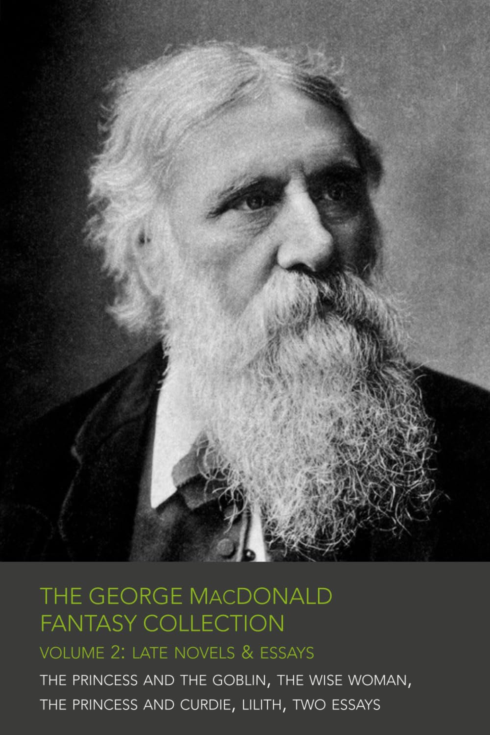 The George MacDonald Fantasy Collection – Volume 2: Late Novels & Essays