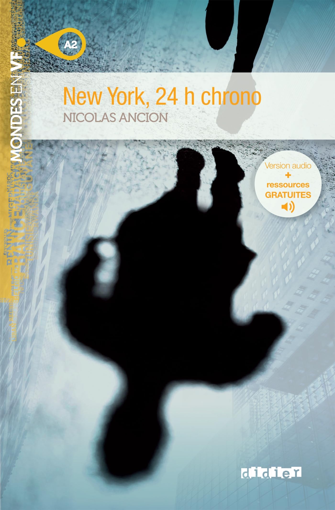 New York 24 H Chrono (A2): roman (Mondes en VF A2)
