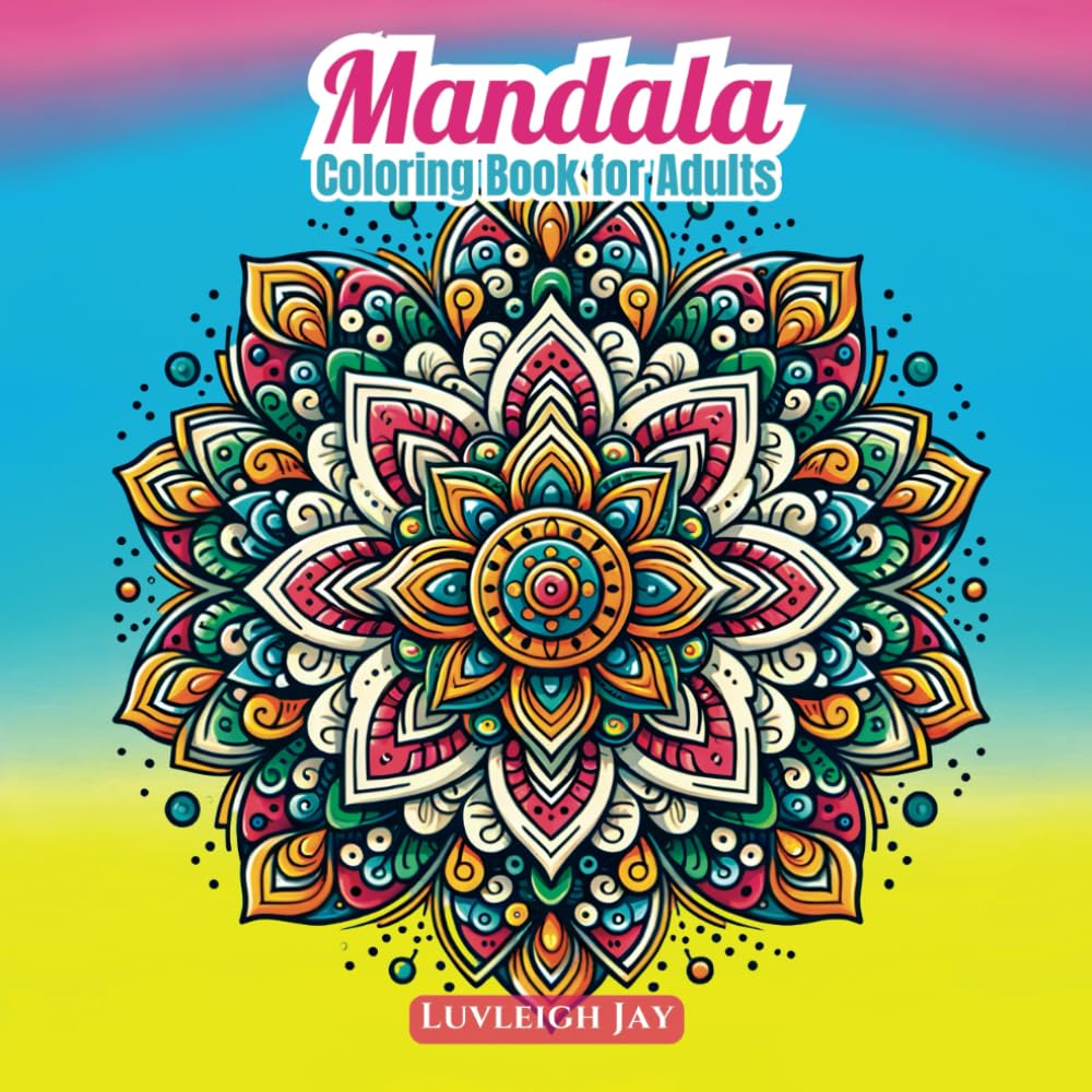 Mandala Coloring Book for Adults: 50 Detailed Intricate Patterns for stress relief and Relaxation