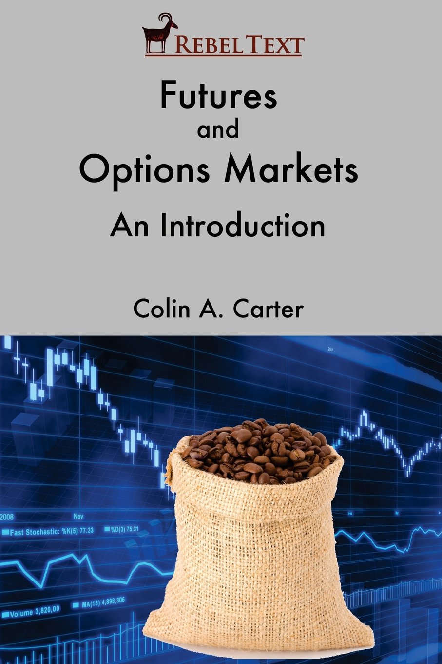 Futures and Options Markets: An Introduction (April 2018 Edition) Paperback – 11 Oct. 2012