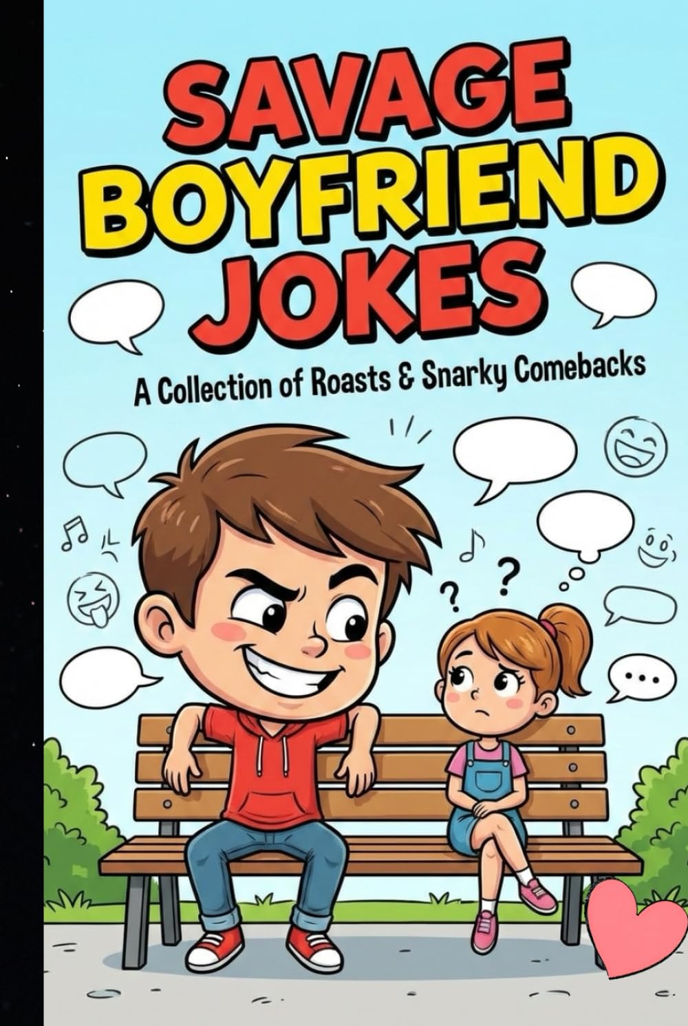 Savage Boyfriend Jokes: 70+ Hilarious Gen Z Relationship Roasts & Brutal Dating One-Liners