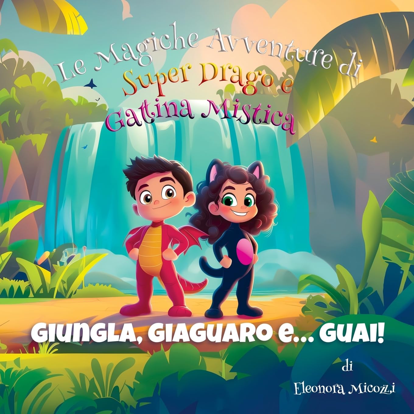 Giungla, Giaguaro e... Guai! (Le Magiche Avventure di Super Drago e Gattina Mistica)