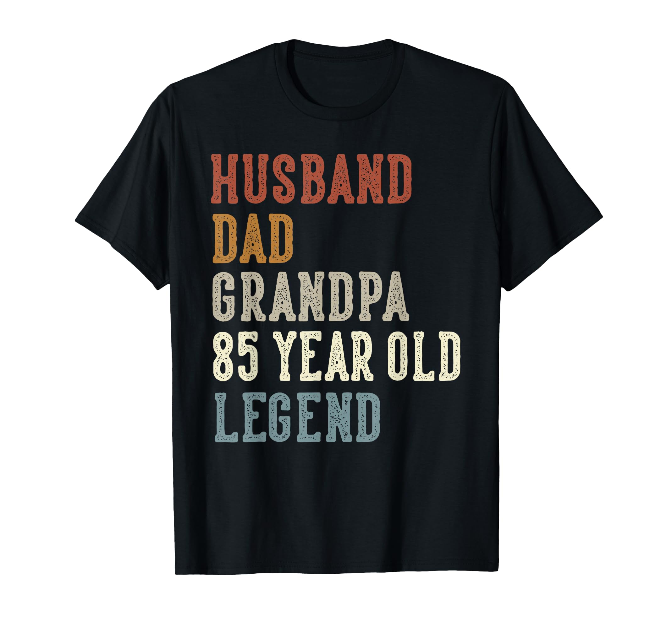 Husband Dad Grandpa 85 Year Old Legend 85th Birthday T-Shirt