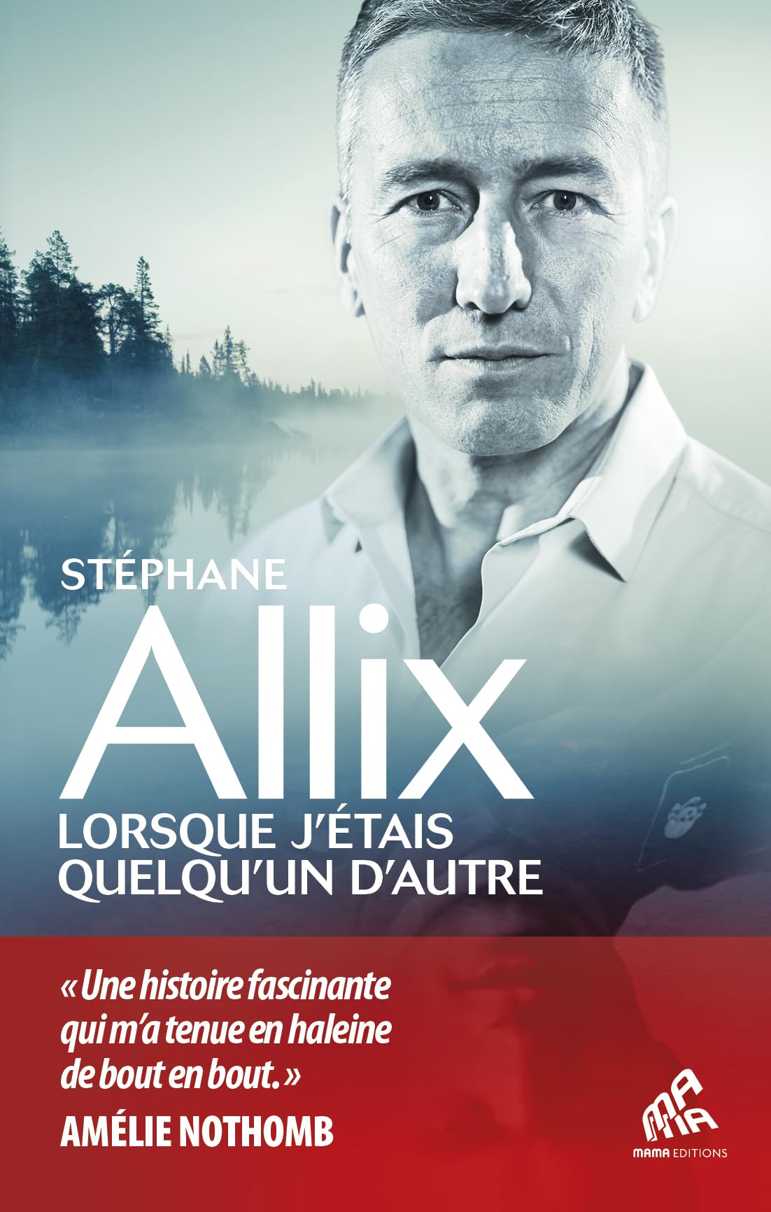 Lorsque j'étais quelqu'un d'autre (Témoignages)