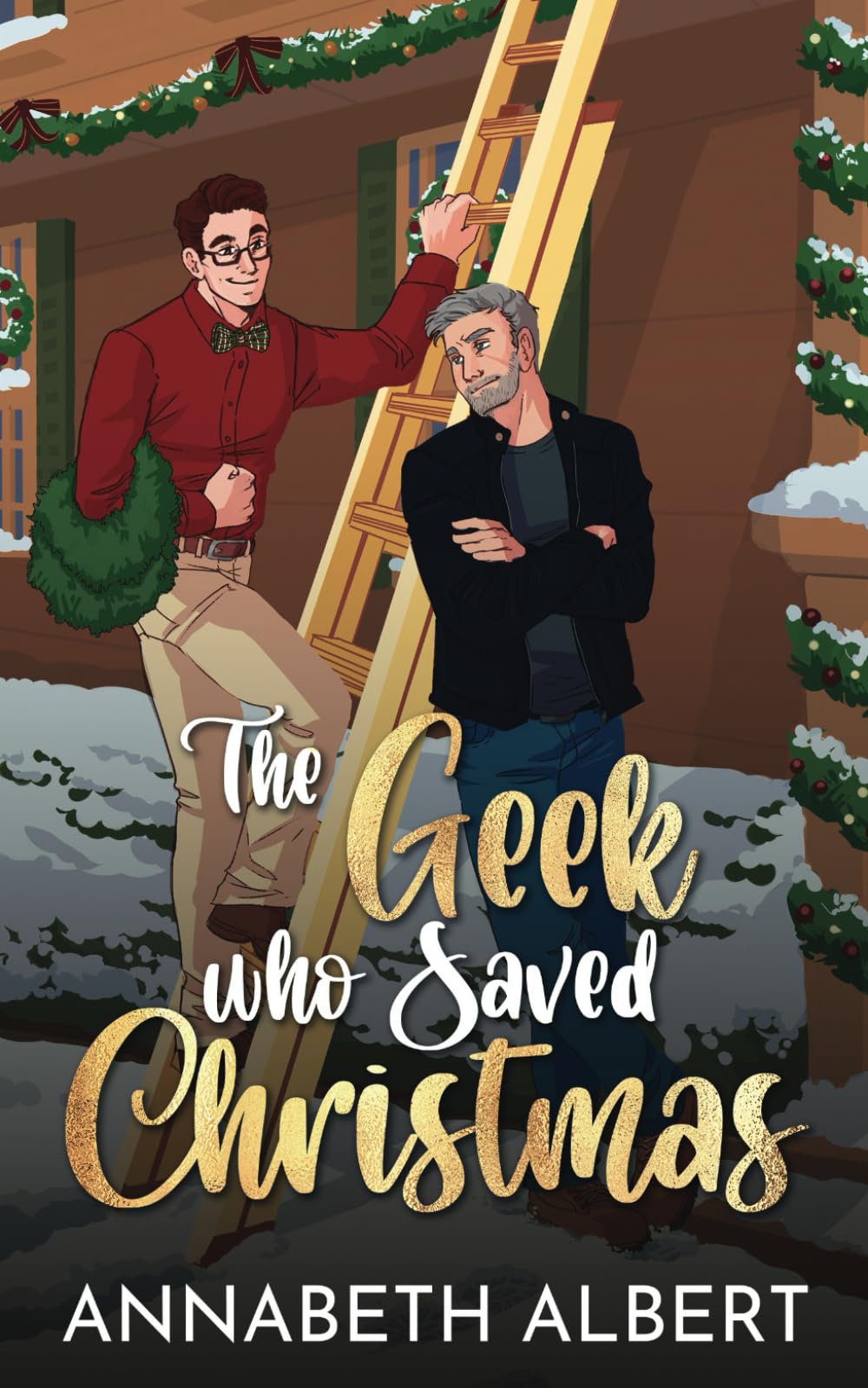 The Geek Who Saved Christmas (An Annabeth Albert Christmas)
