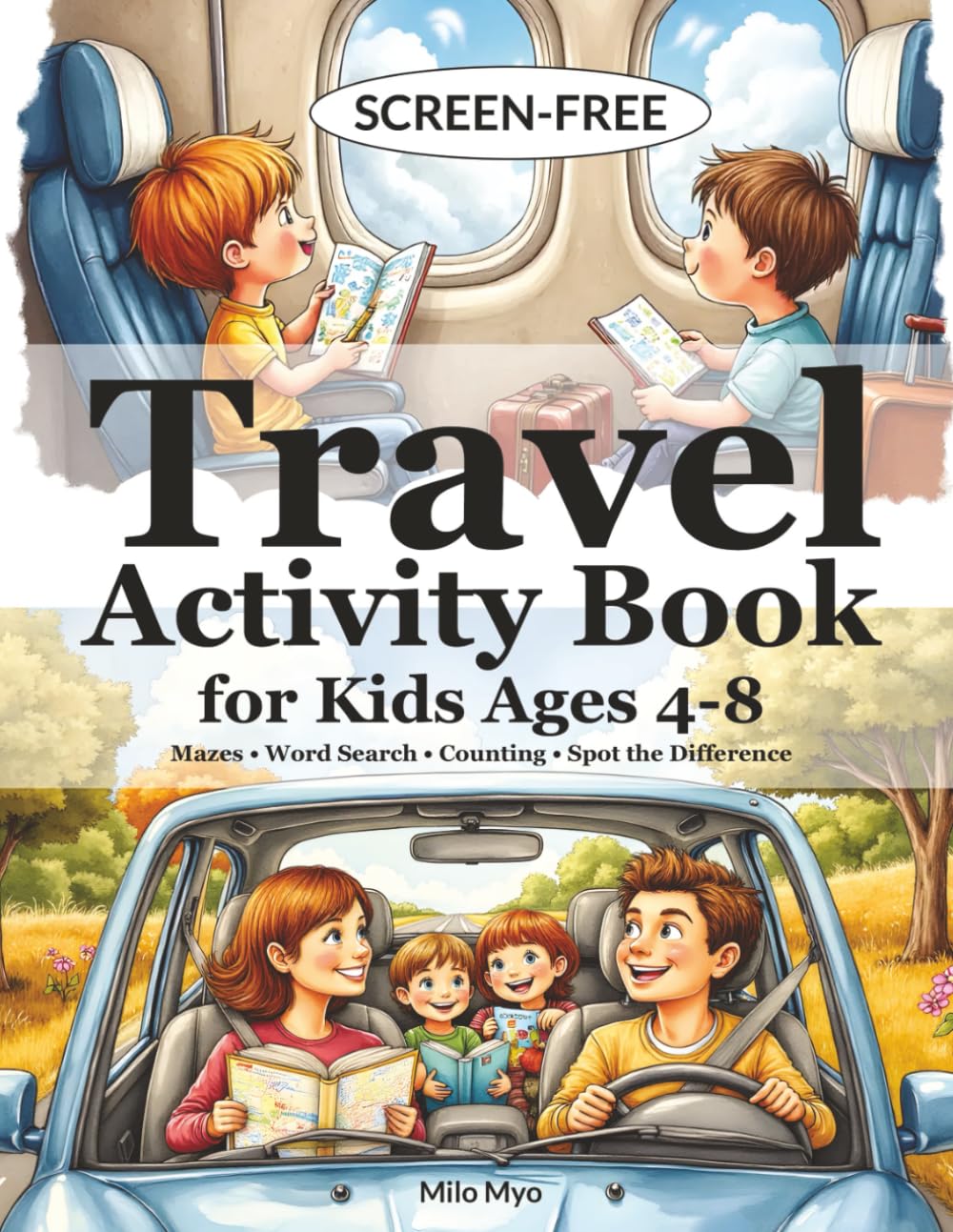 Travel Activity Book for Kids Ages 4–8: Screen-Free Road Trip & Airplane Activities to Keep Kids Busy on Vacation