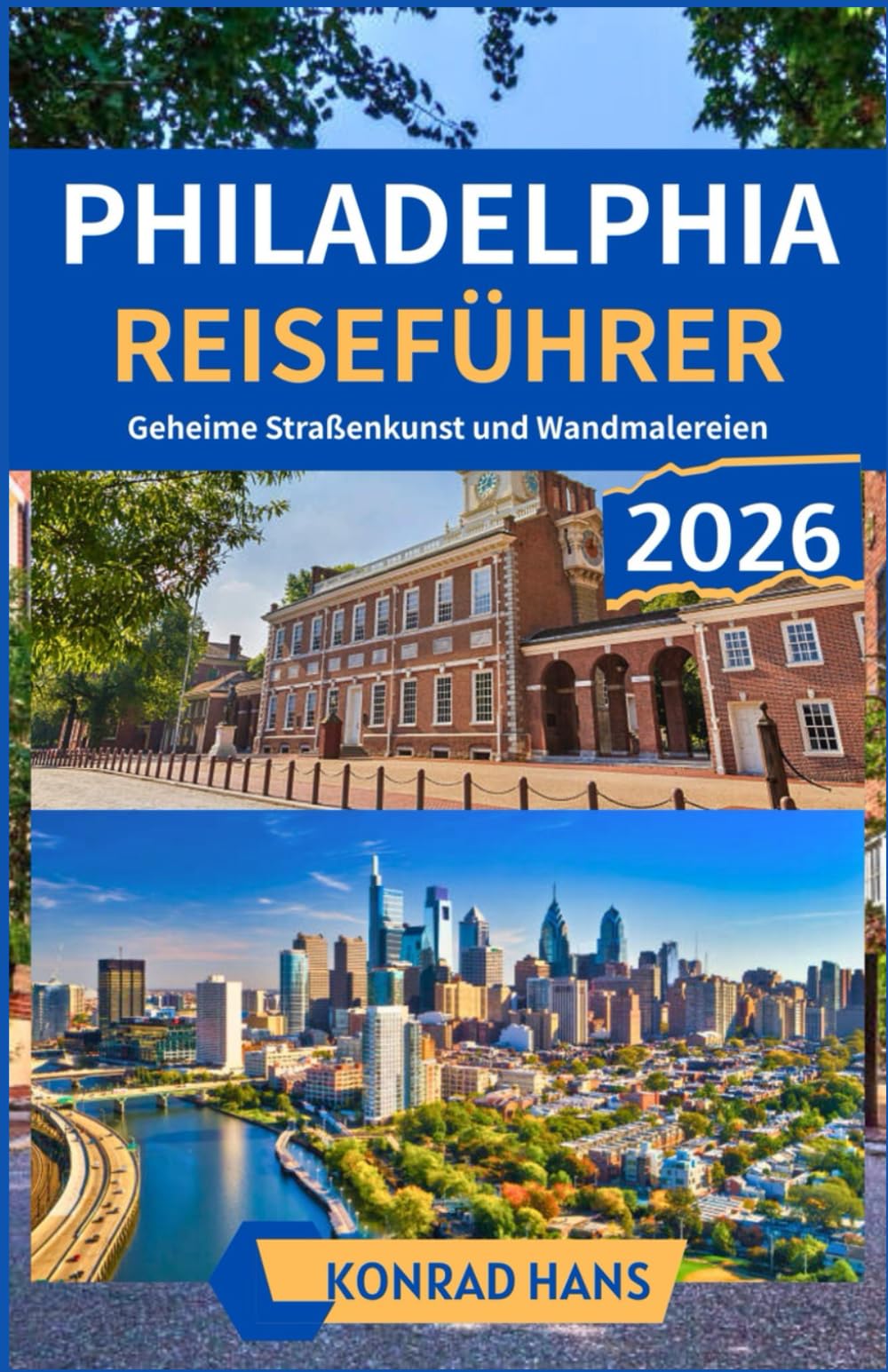 PHILADELPHIA REISEFÜHRER 2026: Geheime Straßenkunst und Wandmalereien