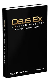 Deus Ex Mankind Divided - Limited Edition Guide