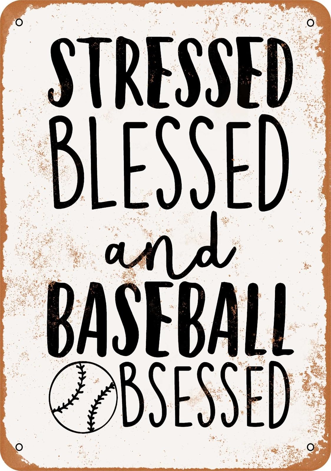 Miaomansenstore Metal Sign - Stressed Blessed And Baseball Obsessed - Vintage Look Home Decor