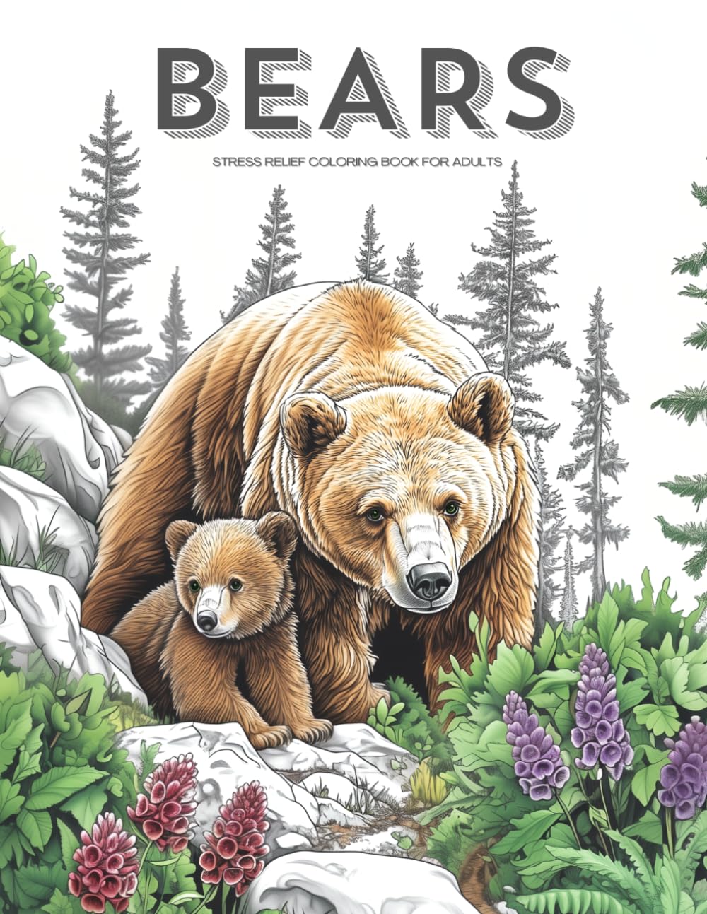 Realistic Bears and Landscapes Coloring Book, a Nature & Wildlife Activity for Teens, Adults & Seniors: Grayscale Wild Animals, Forest Scenes & ... Book Set for Teens Adults and Seniors)
