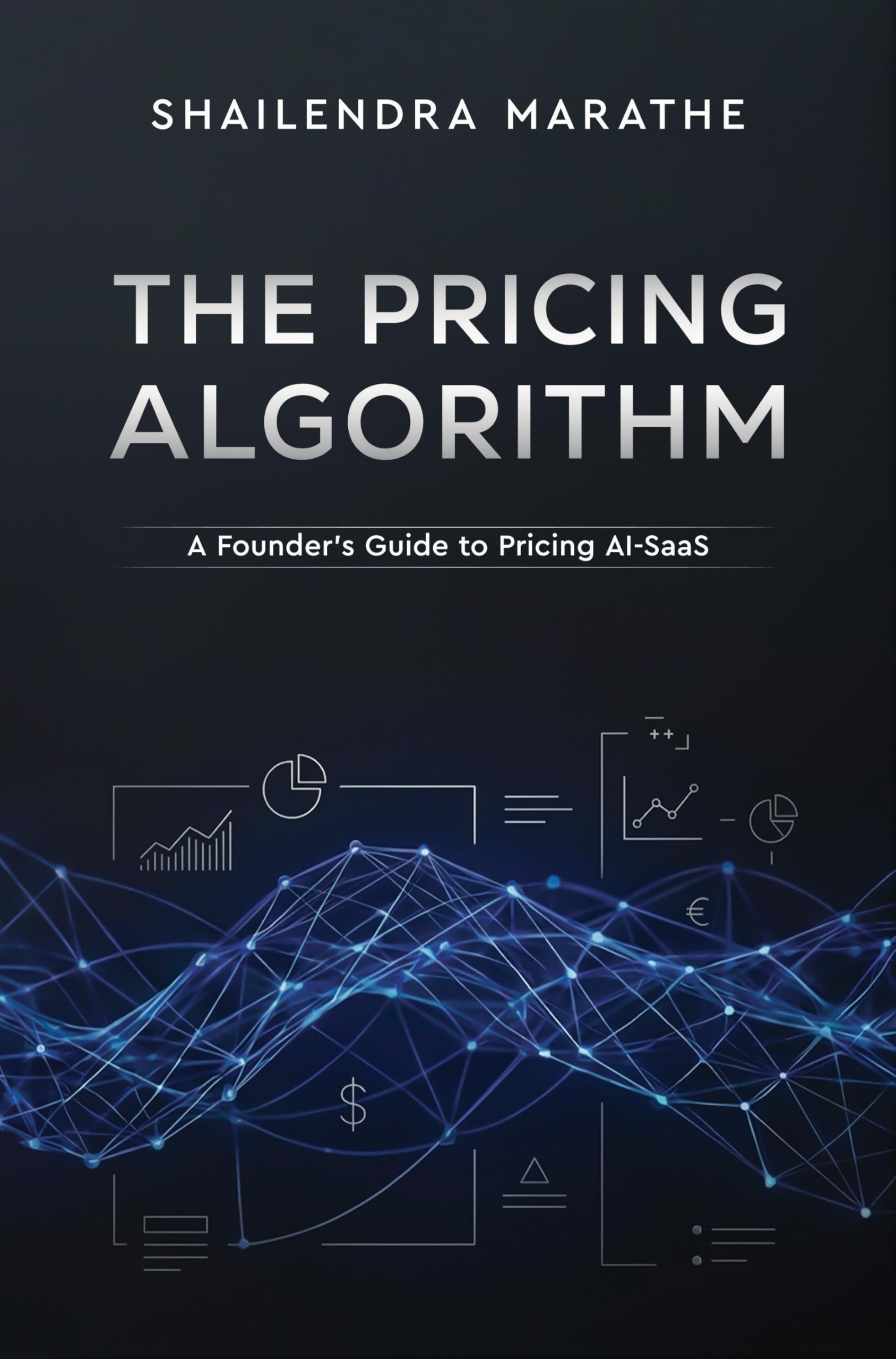 The Pricing Algorithm - A Founder's Guide to Pricing AI-SaaS
