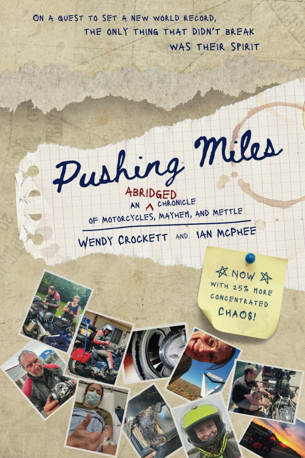 Pushing Miles: An Abridged Chronicle of Motorcycles, Mayhem, and Mettle      Paperback – March 24, 2025