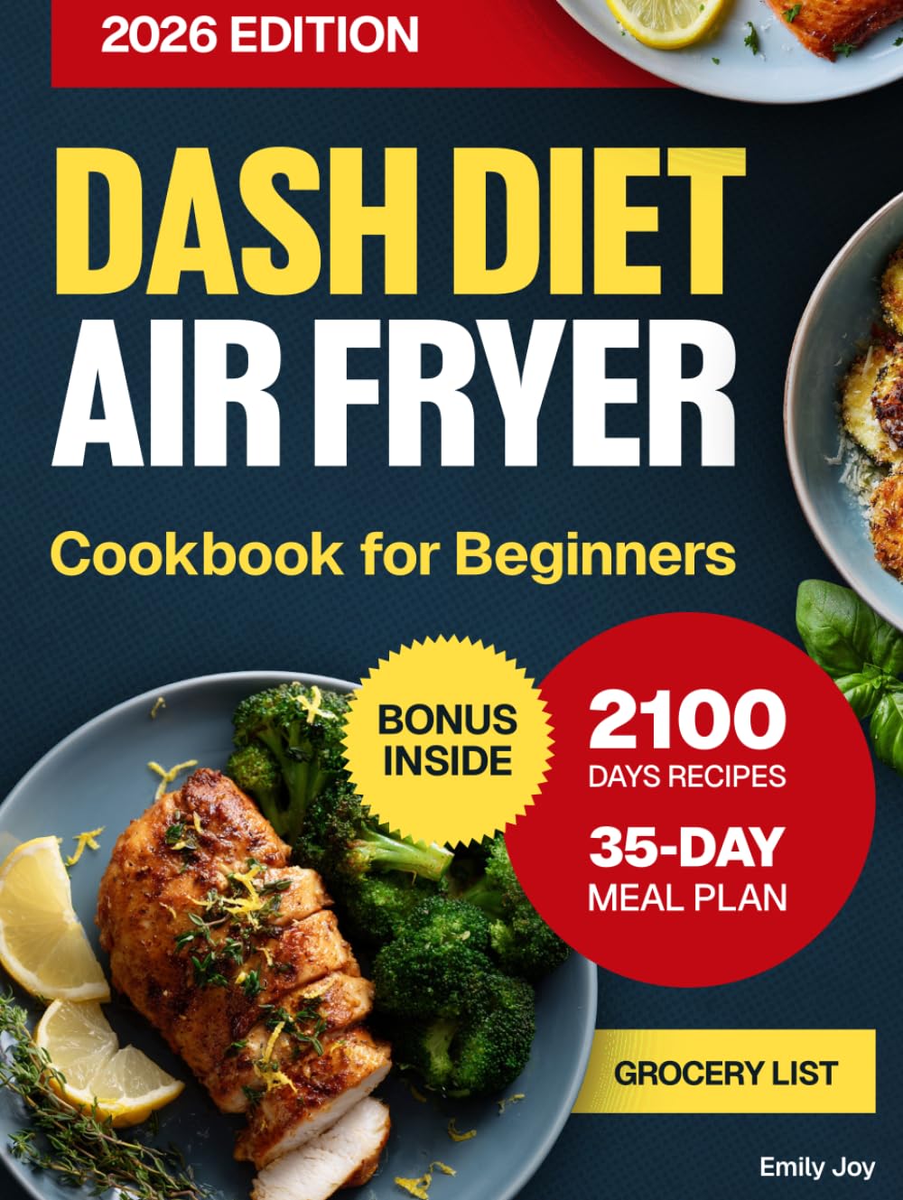 Dash Diet Air Fryer Cookbook for Beginners: 2100 Days of Delicious, Easy-to-Cook and Low Sodium Recipes for Healthy Lifestyle. Includes a 35-Day Meal ... Diet Made Simple: Easy & Delicious Recipes)