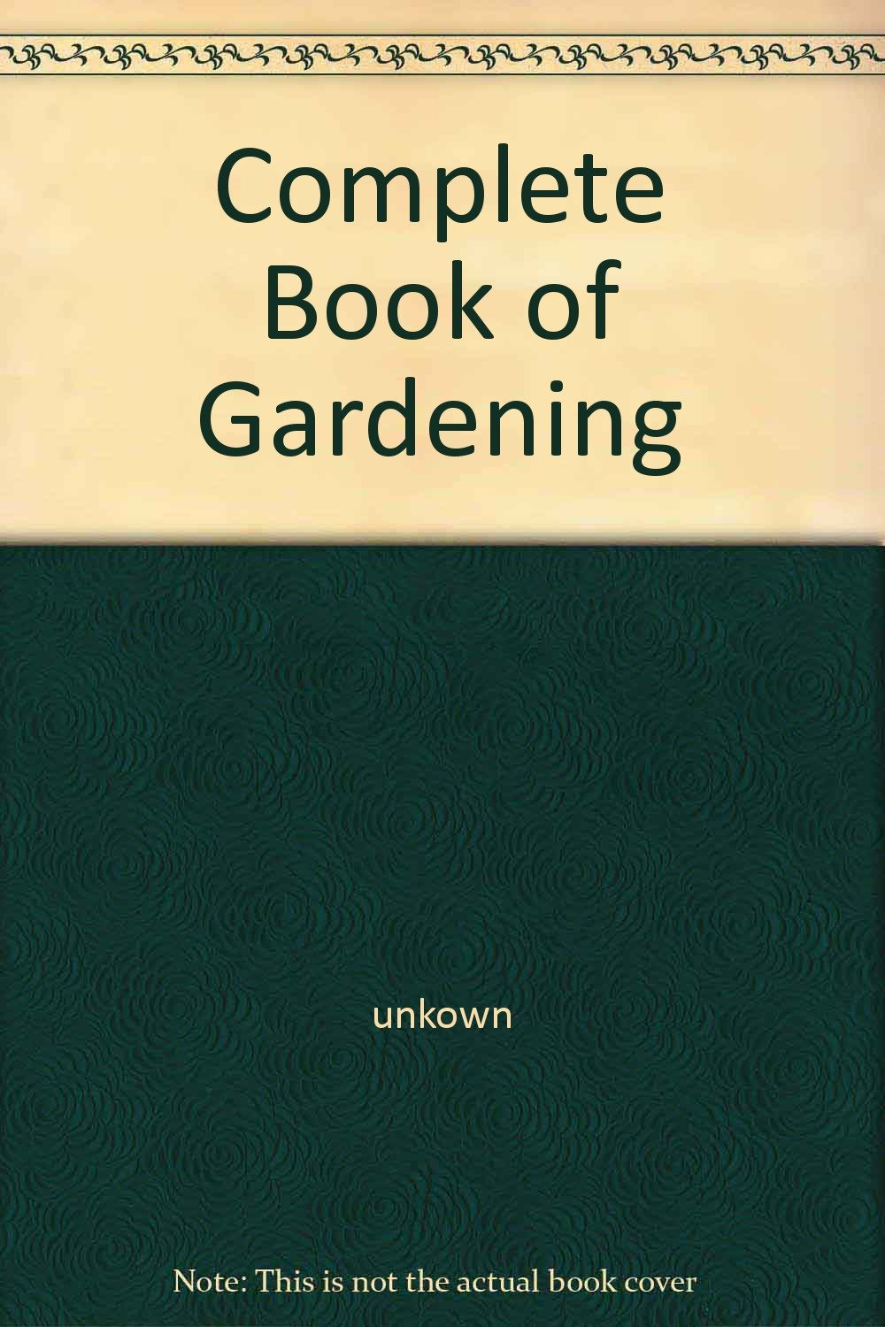 Complete Book of Gardening