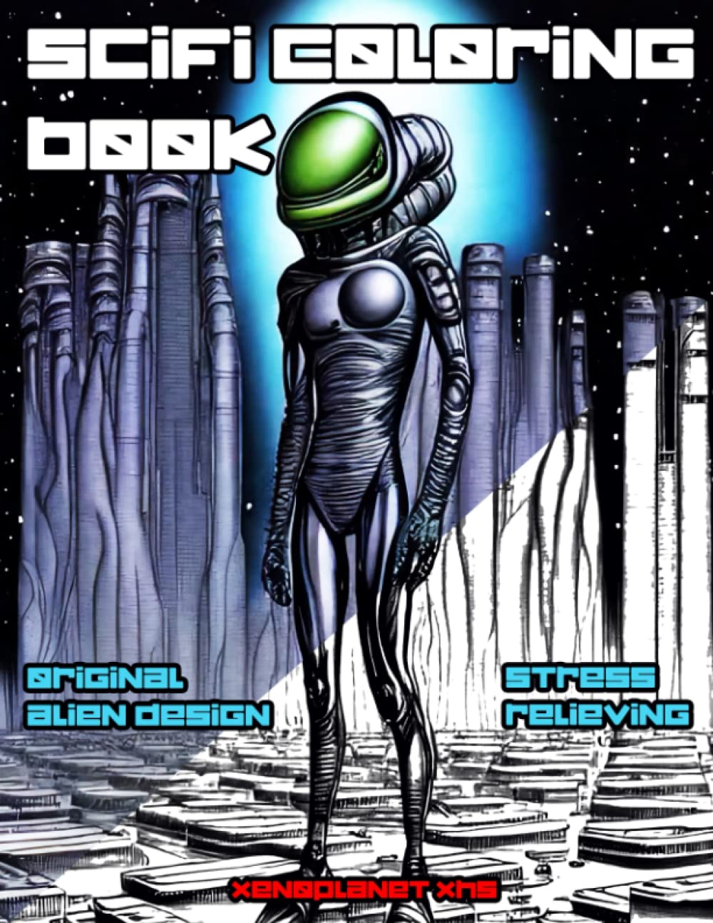 Sci Fi Coloring Book: Alien vision, multiverse experience