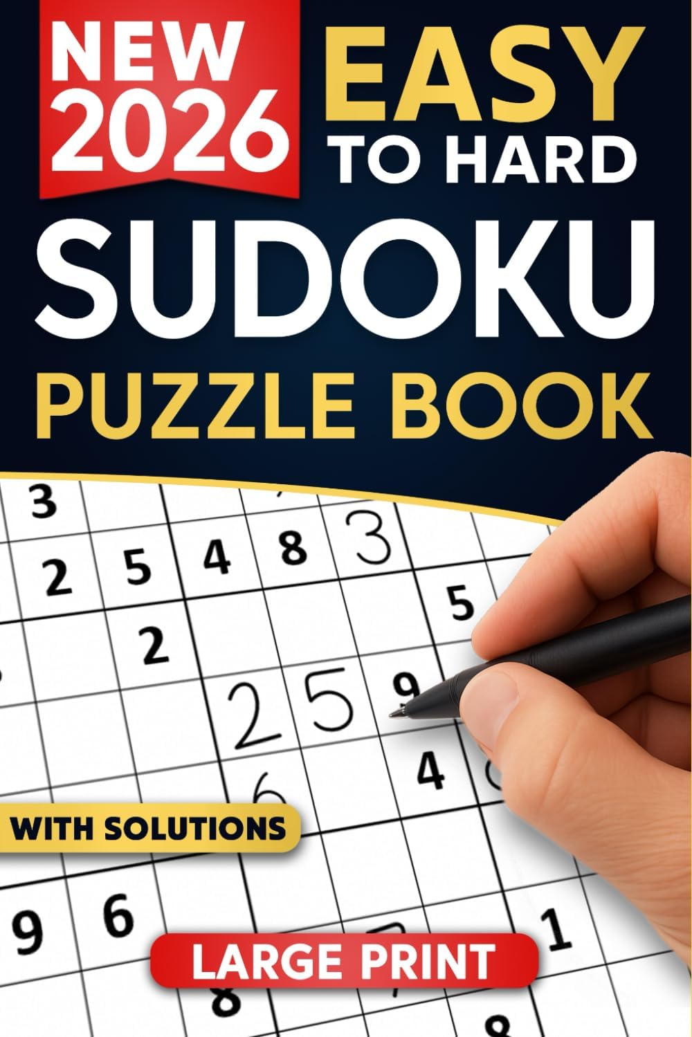 Sudoku Puzzles for Adults: A Book with Two Puzzles per Page From Easy to Hard with Full Solutions (Large Print Soduku Books for adults)