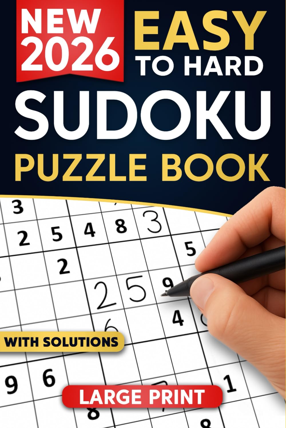 Sudoku Puzzles for Adults: A Book with Two Puzzles per Page From Easy to Hard with Full Solutions (Large Print Soduku Books for adults)