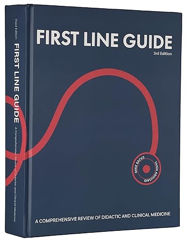 FIRST LINE GUIDE: A COMPREHENSIVE REVIEW OF DIDACTIC AND CLINICAL