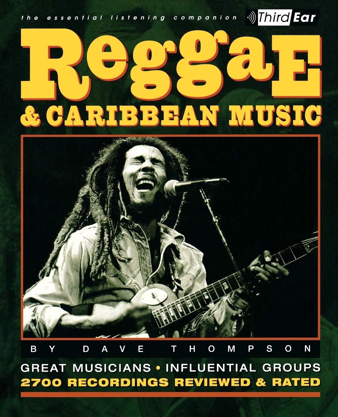 Reggae & Caribbean Music: Third Ear - The Essential Listening Companion