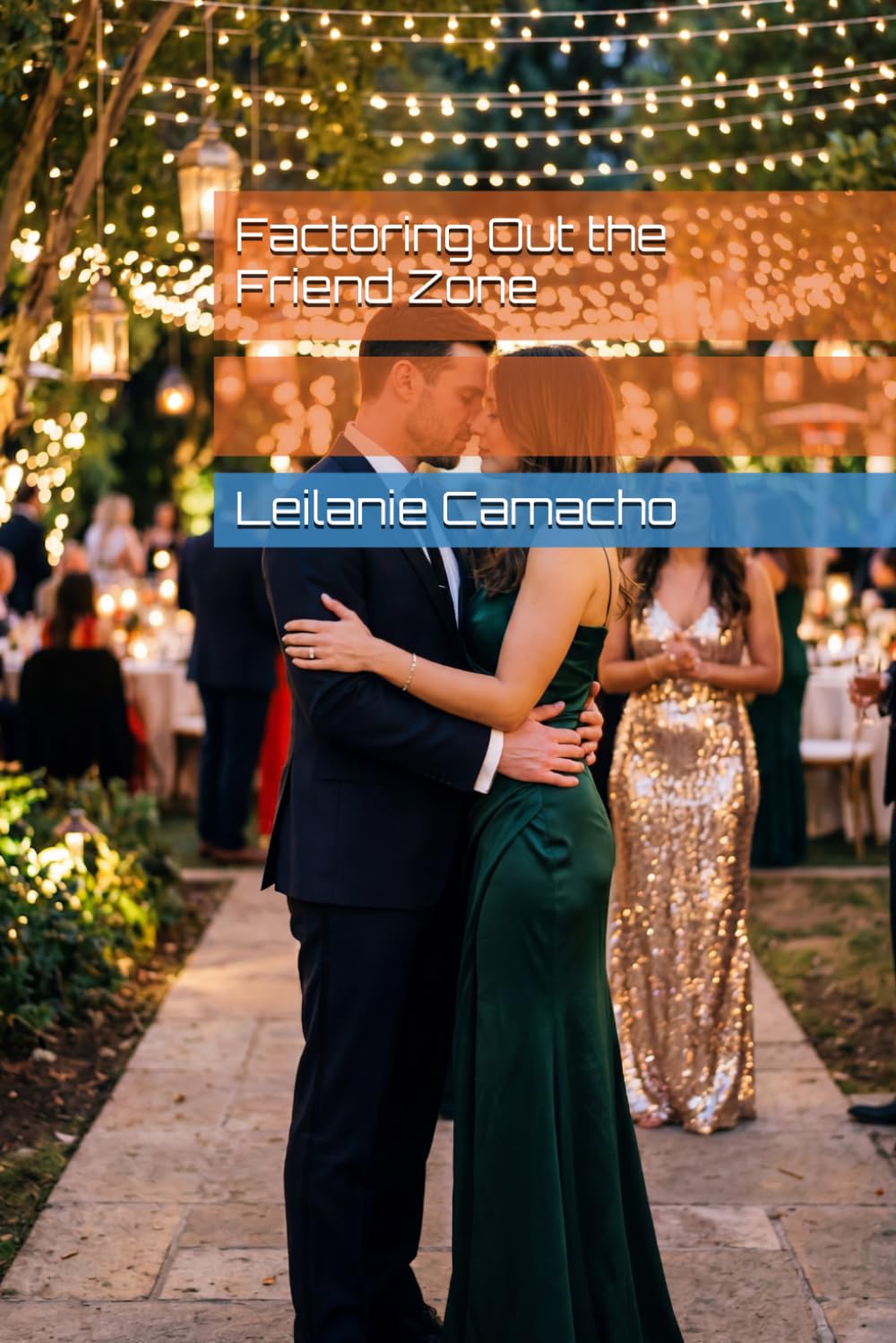 Factoring Out the Friend Zone (Everyday Ever After Stories)