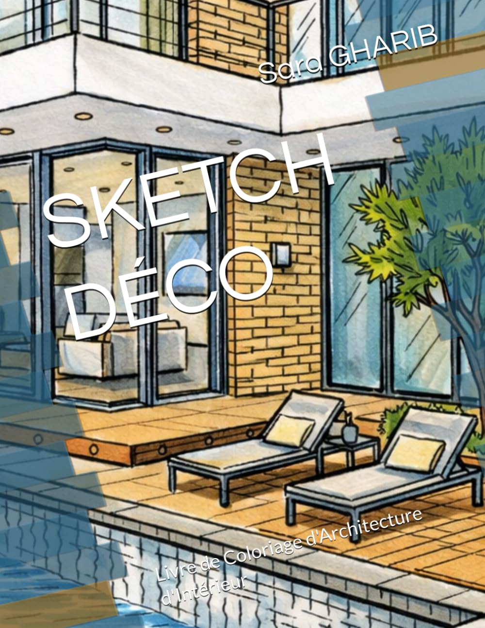 SKETCH DÉCO: Livre de Coloriage d'Architecture d'Intérieur