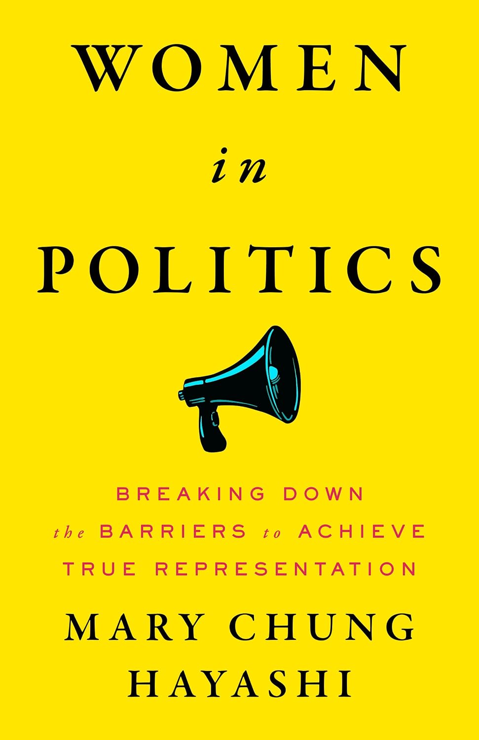 Women in Politics: Breaking Down the Barriers to Achieve True Representation