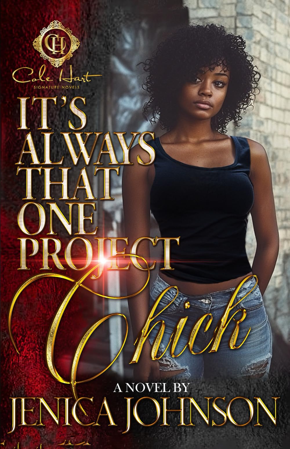 It's Always That One Project Chick: An African American Romance: 1