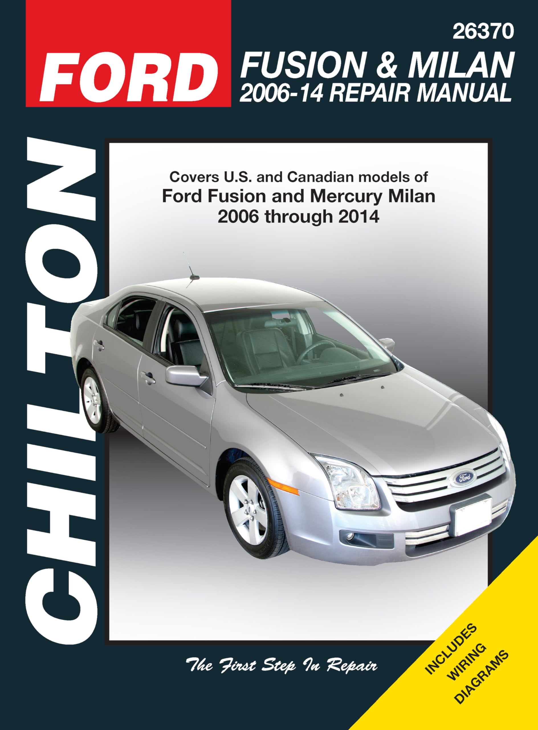 Ford Fusion & Milan 2006-10 Repair Manual (Chilton's Total Car Care Repair Manuals)