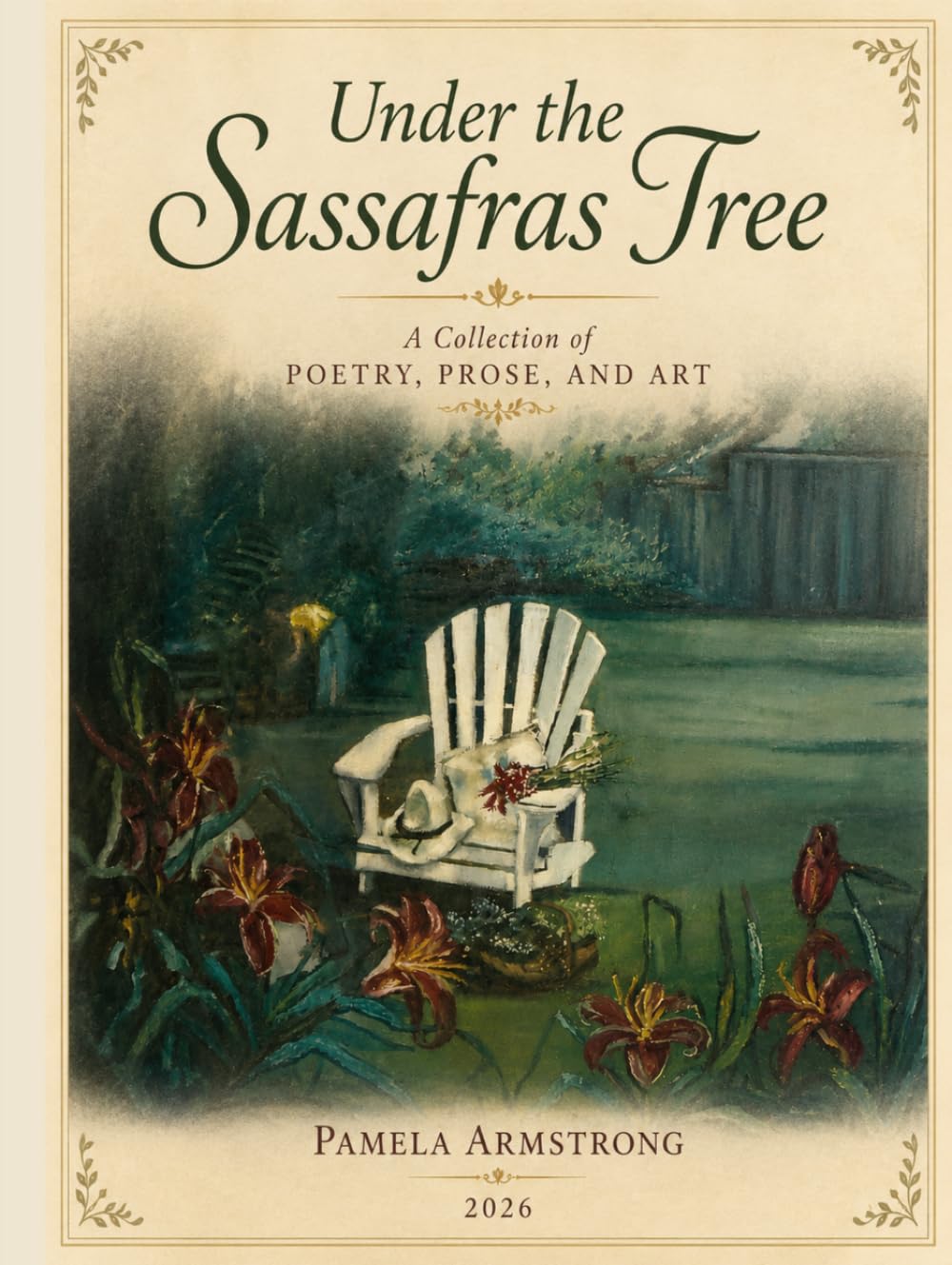 Under the Sassafras Tree: A Collection of Poetry, Prose, and Art