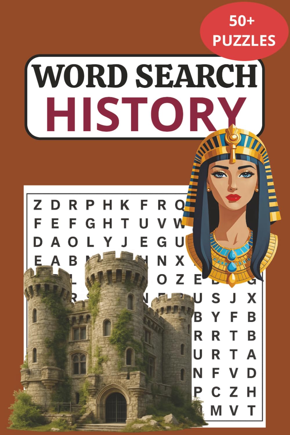 History Word Search Puzzle Book: 50+ Fun Puzzles About History, Ancient Civilizations, Famous Battles, World Leaders, Inventions & More | Perfect Gift for Travel Lovers, Vacations & Free Time