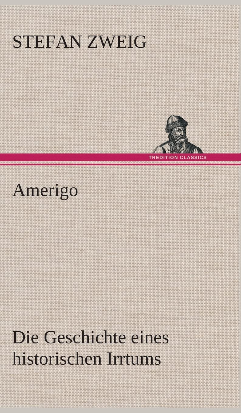 Amerigo: Die Geschichte eines historischen Irrtums
