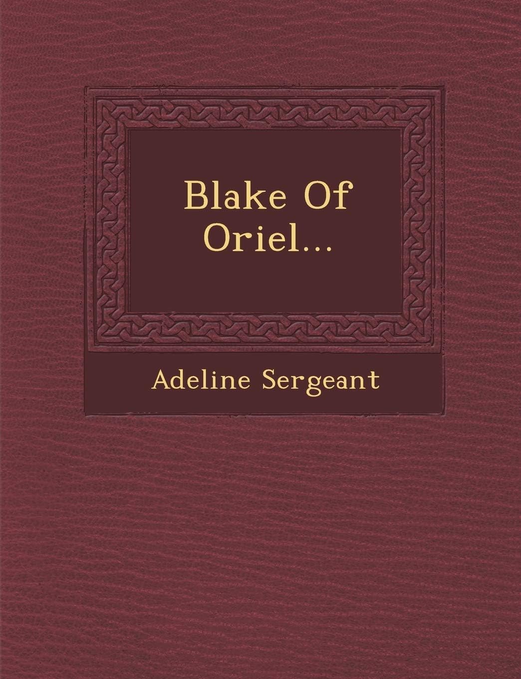 Blake of Oriel...