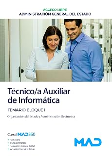 Técnico Auxiliar de Informática de la Administración General del Estado . Temario Bloque I