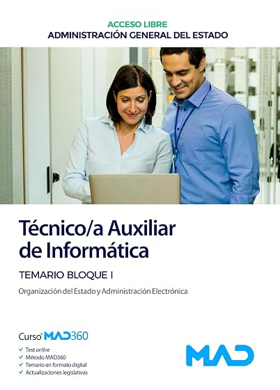 Técnico Auxiliar de Informática de la Administración General del Estado . Temario Bloque I