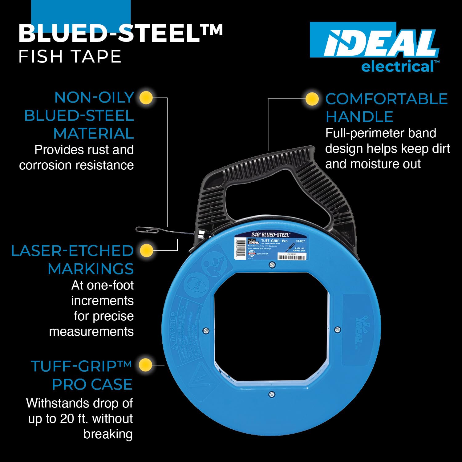 Ideal Electrical 31-057 Blue Steel Fish Tape 240 ft. Blued Steel Fish Tape w/Formed Hook & Tuff-Grip Pro Case, Non-Oily Finish, Laser Etched Increments